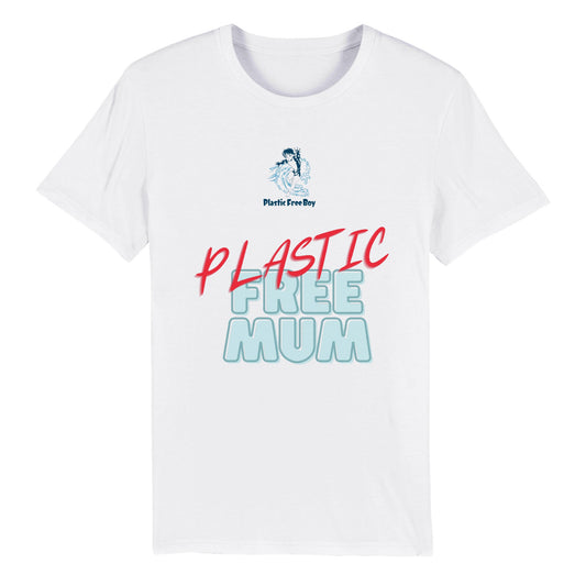 FREE SHIPPING Plastic Free Mum Organic Unisex T-shirt